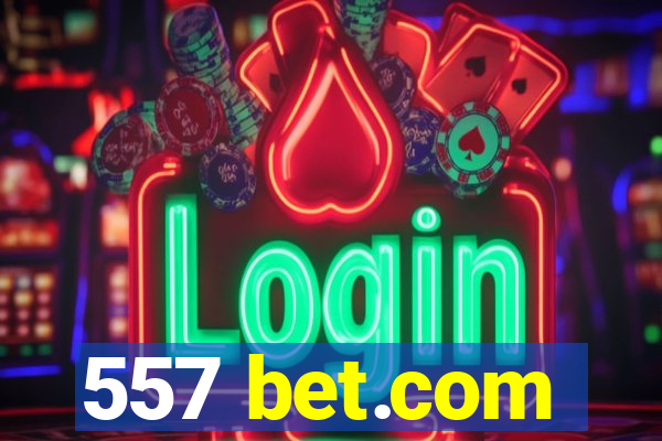 557 bet.com